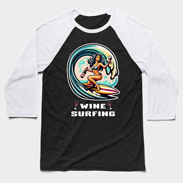 Wine Surfing funny t-shirt surfer woman in gorgeous bikini rides an ocean wave holding a wine bottle and a glass of wine Baseball T-Shirt by Cat In Orbit ®